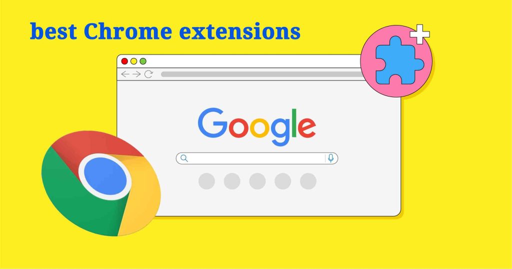 The 10 best Chrome extensions for 2024- Popular Chrome extensions