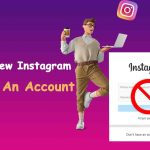 How to View Instagram Without An Account