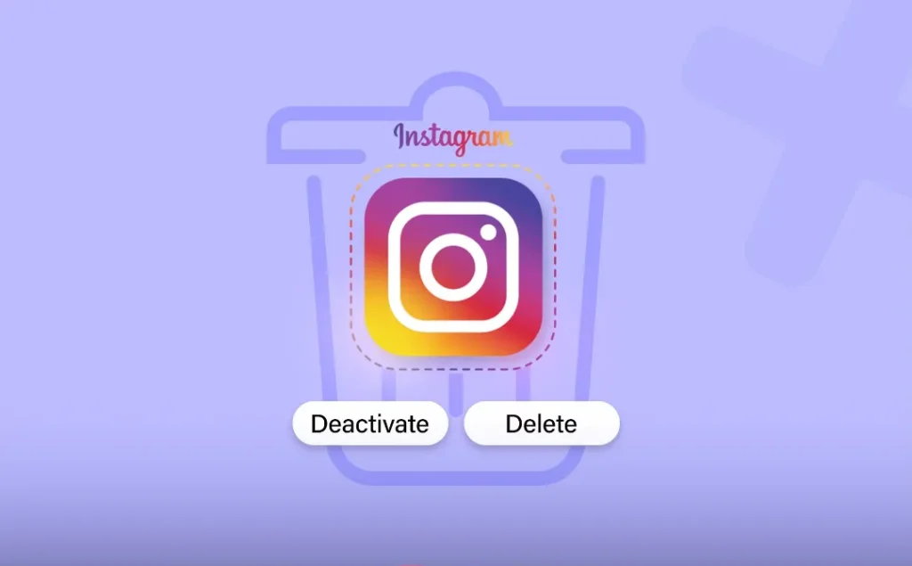 How to Delete or Deactivate Your Instagram Account in One Minute